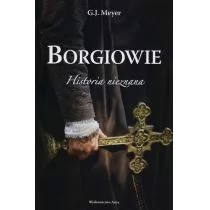 Wydawnictwo Astra Borgiowie Historia nieznana - Meyer G.J.