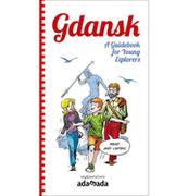 Baśnie, bajki, legendy - Gdańsk. A guidebook for young explorers, Tomasz Małkowski, Adamada - miniaturka - grafika 1