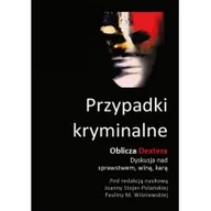 Filozofia i socjologia - Przypadki kryminalne. Oblicza Dextera - miniaturka - grafika 1