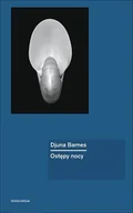 Powieści - Barnes Djuna Ostępy nocy - miniaturka - grafika 1