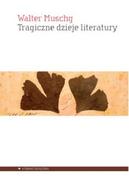 Filologia i językoznawstwo - Tragiczne dzieje literatury - Muschg Walter - miniaturka - grafika 1