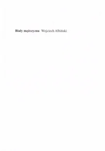 Biały mężczyzna Nowa - Poezja - miniaturka - grafika 2