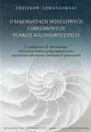 Podręczniki dla szkół wyższych - O Majorantach Modułowych i Obszarowych Funkcji Holomorficznych - miniaturka - grafika 1