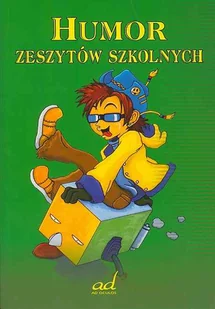 Humor zeszytów szkolnych - Aforyzmy i sentencje - miniaturka - grafika 1