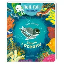 Żółwik z oceanu Tuli Tuli opowiada kto gdzie mieszka Zofia Stanecka - Powieści i opowiadania - miniaturka - grafika 1