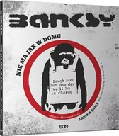 Książki o kinie i teatrze - Sine Qua Non Banksy Nie ma jak w domu - Steve Wright - miniaturka - grafika 1