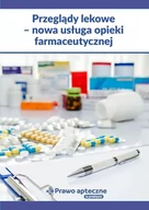 E-booki - biznes i ekonomia - Przeglądy lekowe - nowa usługa opieki farmaceutycznej - miniaturka - grafika 1