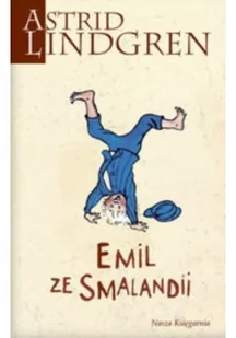 Nasza Księgarnia Emil ze Smalandii - Astrid Lindgren - Lektury szkoła podstawowa - miniaturka - grafika 2