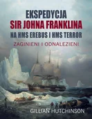 Felietony i reportaże - Ekspedycja Sir Johna Franklina na HMS EREBUS i HMS TERROR Nowa - miniaturka - grafika 1