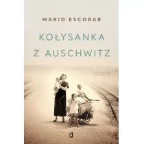 Kołysanka z Auschwitz Wydanie kieszonkowe Escobar Mario - Powieści - miniaturka - grafika 2