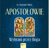 Audiobooki - literatura popularnonaukowa - Apostołowie. Wybrani przez Boga - miniaturka - grafika 1
