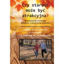 Czy starość może być atrakcyjna? - Wywiady, wspomnienia - miniaturka - grafika 1