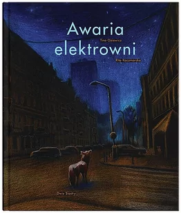 Tina Oziewicz Awaria elektrowni - Baśnie, bajki, legendy - miniaturka - grafika 1