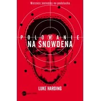 Wielka Litera Polowanie na Snowdena - Luke Harding - Felietony i reportaże - miniaturka - grafika 1