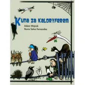 Książki edukacyjne - Wajrak Adam, Fernandez Nuria Selva Kuna za kaloryferem - miniaturka - grafika 1
