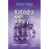 Powieści i opowiadania - Victor Hugo Katedra NMP w Paryżu T.1 - miniaturka - grafika 1