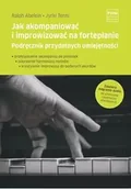 Książki o muzyce - Jak akompaniować i improwizować na fortepianie - Jyrki Tenni, Ralph Abelein - miniaturka - grafika 1