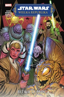 Bitwa o Moc. Star Wars. Wielka Republika. Faza II. Tom 2 - Komiksy dla młodzieży - miniaturka - grafika 1