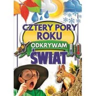Książki edukacyjne - Cztery pory roku. Odkrywam świat - miniaturka - grafika 1