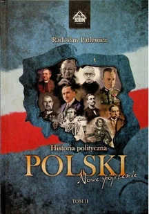 Historia polityczna Polski tom II - Felietony i reportaże - miniaturka - grafika 1