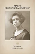 Poezja - MARPRESS Wiersze z lat 1928-1939 Marta Reszczyńska-Stypińska - miniaturka - grafika 1