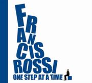 Jazz, Blues - Francis Rossi One Step At A Time - miniaturka - grafika 1