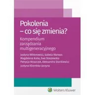 Zarządzanie - Pokolenia Co się zmienia$184 - Kliombka-Jarzyna Justyna, Magdalena Kuba, Stankiewicz Aleksandra, Ewa Staszewska, Warwas Izabela - miniaturka - grafika 1