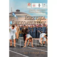 Poradniki hobbystyczne - Fundacja na Rzecz Rozwoju Polskiego Sportu Igrzyska lekkoatletów. T.1 Ateny 1896 Daniel Grinberg - miniaturka - grafika 1