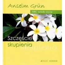 Abc sztuki życia szczęście skupienia |