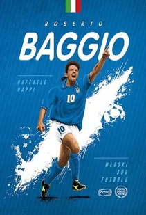 Raffaele Nappi Roberto Baggio - Biografie i autobiografie - miniaturka - grafika 2