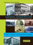 Książki o architekturze - Księży Młyn Olenderek Joanna Łódzki modernizm i inne nurty przedwojennej architektury Tom 1 - miniaturka - grafika 1