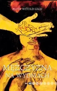 Mężczyzna na wydmach - Piotr Witold Lech - Literatura obyczajowa Mężczyzna na wydmach - Piotr Witold Lech - Literatura obyczajowa - miniaturka - grafika 1