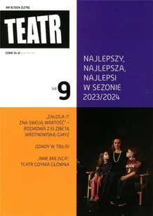 Teatr 9/2024 - praca zbiorowa - Czasopisma - miniaturka - grafika 1