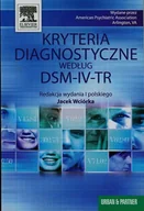 Książki medyczne - Kryteria diagnostyczne według DSM-IV-TR - miniaturka - grafika 1