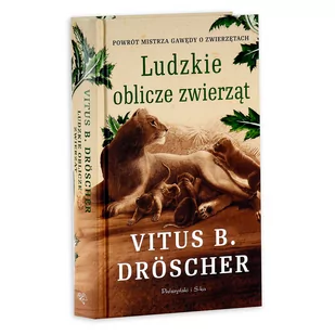 Ludzkie Oblicze Zwierząt Vitus B Droscher - Nauka - miniaturka - grafika 2