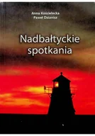 Felietony i reportaże - Nadbałtyckie spotkania - miniaturka - grafika 1