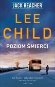 Thrillery - Lee Child Jack Reacher Poziom śmierci - miniaturka - grafika 1