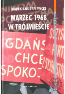 Marzec 1968 w trójmieście - Felietony i reportaże - miniaturka - grafika 1