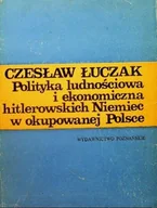 Biografie i autobiografie - Polityka ludnościowa i ekonomiczna hitlerowskich Niemiec - miniaturka - grafika 1