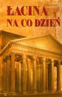 Łacina na co dzień - Pozostałe języki obce - miniaturka - grafika 1