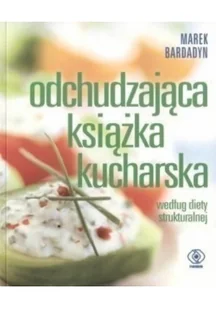 Bardadyn Marek Odchudzająca książka kucharska - Diety, zdrowe żywienie - miniaturka - grafika 2