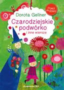 Wierszyki, rymowanki, piosenki - BOOKS Poeci dla dzieci. Czarodziejskie podwórko i inne wiersze Dorota Gellner - miniaturka - grafika 1