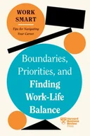 Książki obcojęzyczne o biznesie i marketingu - Boundaries, Priorities, and Finding Work-Life Balance - miniaturka - grafika 1