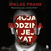 Audiobooki - literatura faktu - Moja rodzina i jej kat. Wspomnienia syna "rzeźnika Polski" - miniaturka - grafika 1