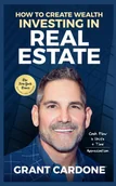 Pozostałe książki - Grant Cardone How To Create Wealth Investing In Real Estate - miniaturka - grafika 1