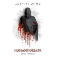 Fantasy - Szare Płaszcze: Komandoria 54 - Guzek Marcin A. - miniaturka - grafika 1