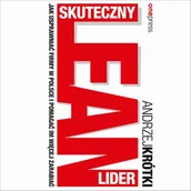 Audiobooki - biznes i ekonomia - HELION Skuteczny lider lean. Jak usprawniać firmy w Polsce i pomagać im więcej zarabiać - miniaturka - grafika 1