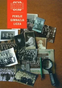 Kronika Miasta Poznania Pensje gimnazja licea - Książki o kulturze i sztuce - miniaturka - grafika 1