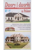 Książki o kulturze i sztuce - Dwory i dworki w Polsce Przewodnik - miniaturka - grafika 1