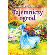 Siedmioróg Frances Hodgson Burnett Tajemniczy ogród - Lektury szkoła podstawowa - miniaturka - grafika 1